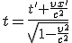 LaTeX: t=  \frac{t' + \frac{vx'}{c^2}}{ \sqrt[]{1 -\frac{v^2}{c^2}} } 